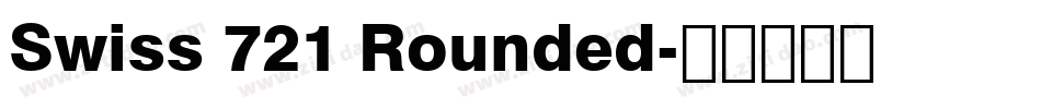 Swiss 721 Rounded字体转换